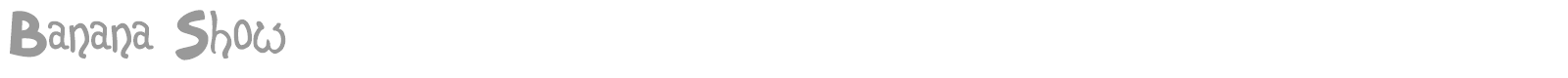 Banana Show font preview
